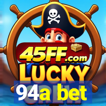 94a bet